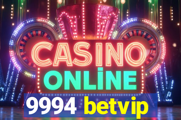 9994 betvip